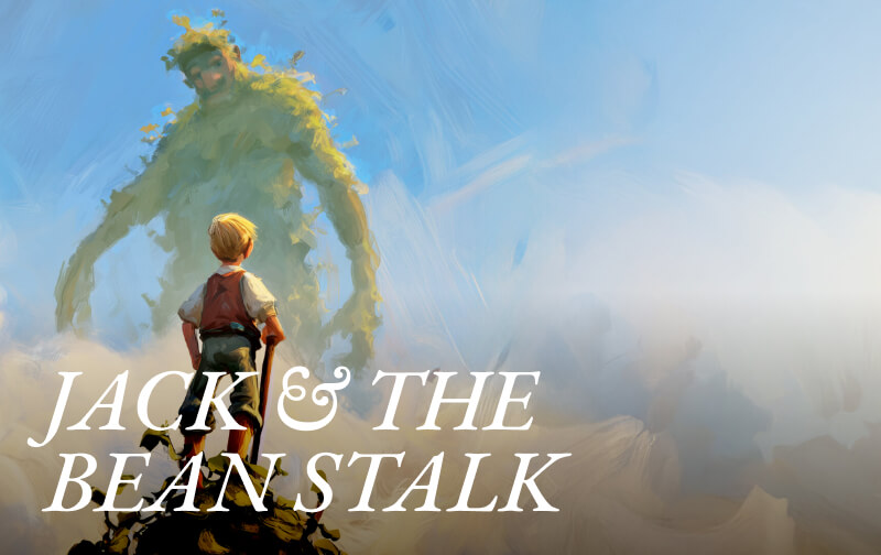 Jack and the Beanstalk: When Magic Calls Us Into Life