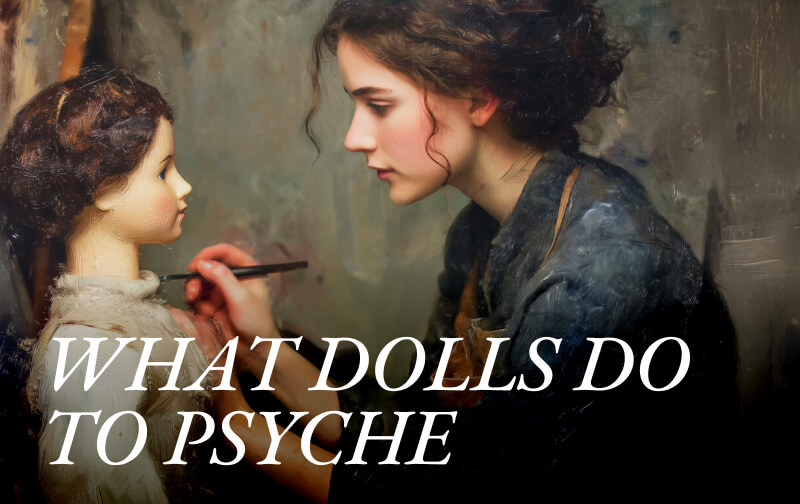 Projection and Play: What Dolls Do to Psyche