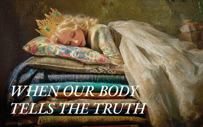 The Princess and the Pea Lesson: How to Spot Authenticity Under All the Layers
